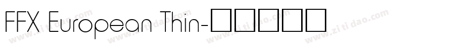 FFX European Thin字体转换